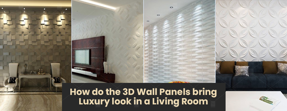 How do the 3D Wall Panels bring Luxury look in a Living Room